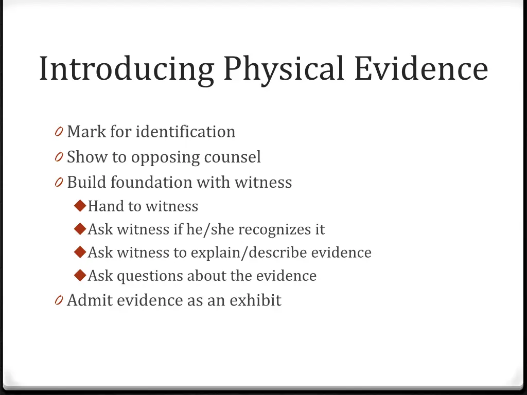 introducing physical evidence