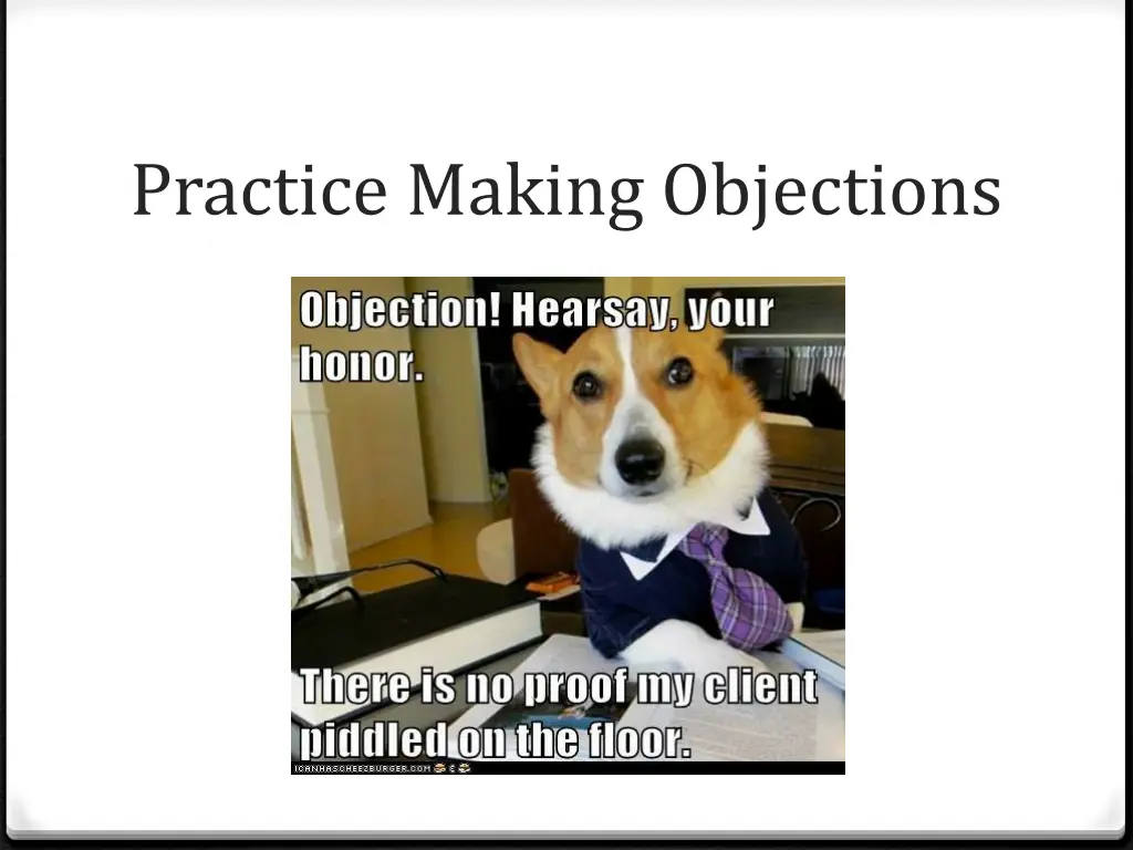 practice making objections