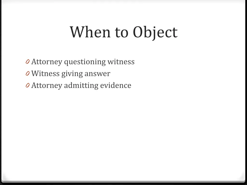 when to object