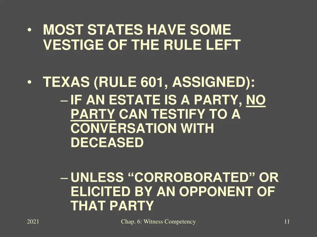 most states have some vestige of the rule left