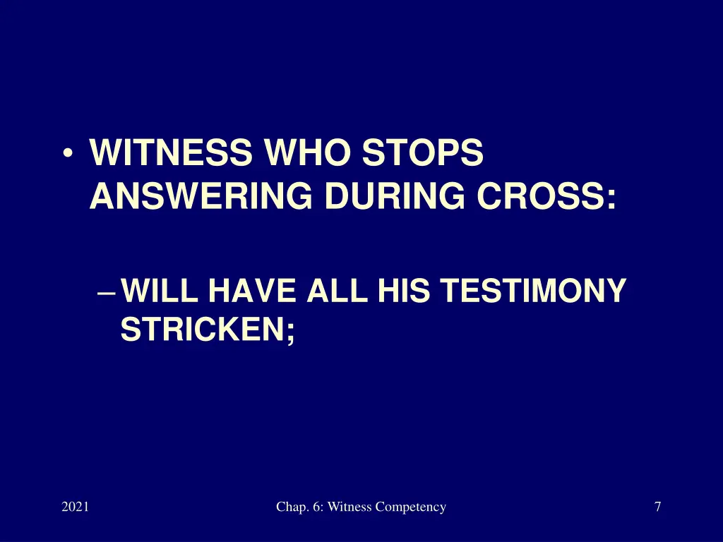 witness who stops answering during cross