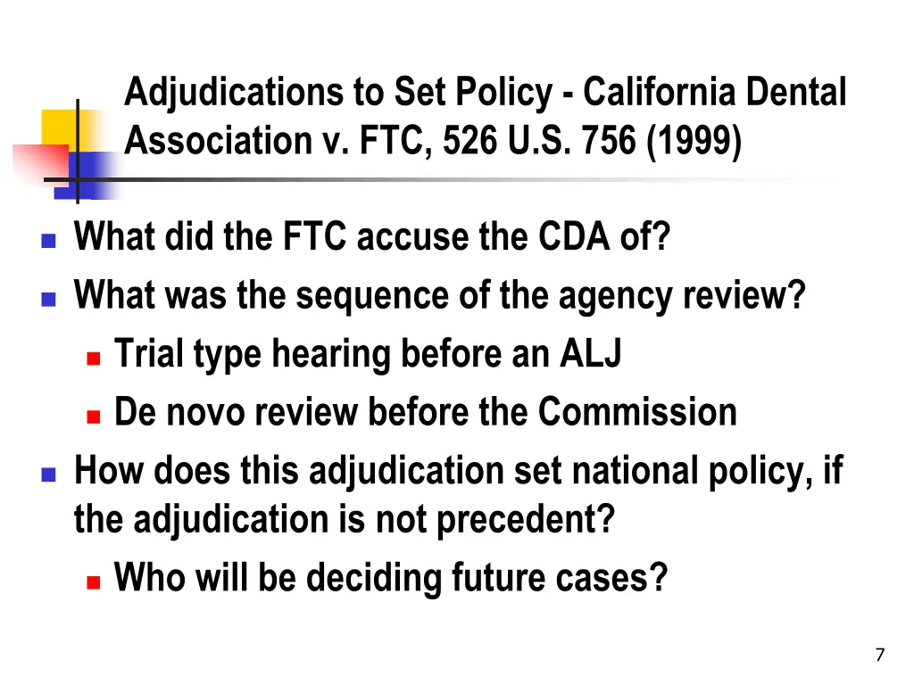 adjudications to set policy california dental