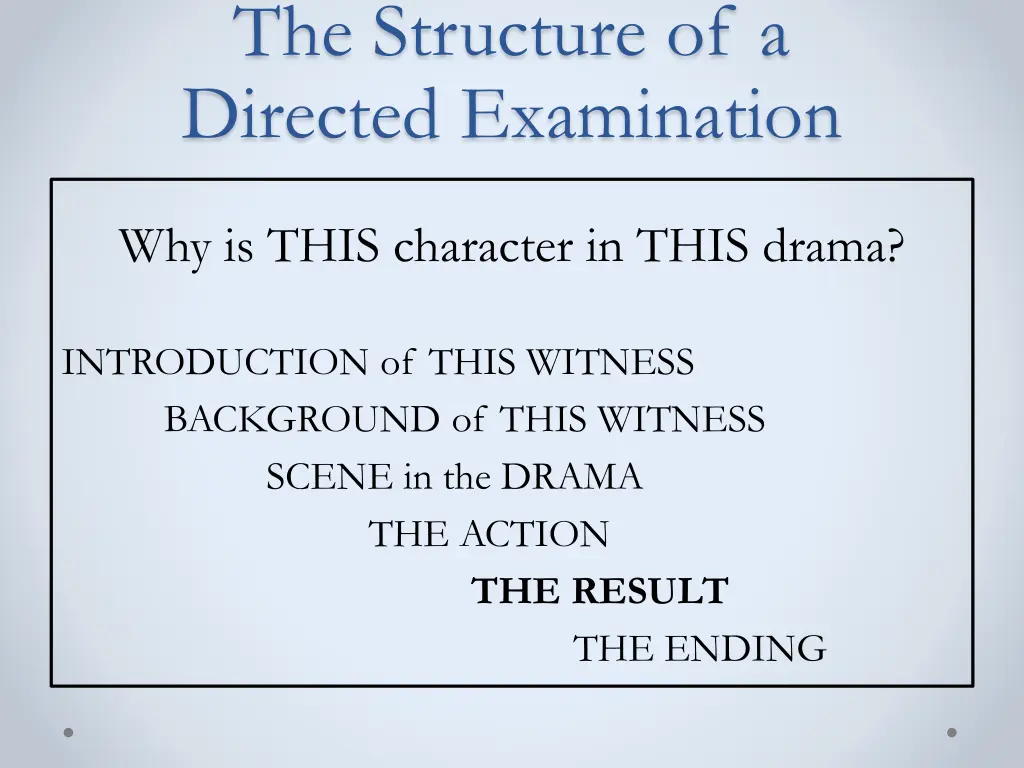 the structure of a directed examination 5