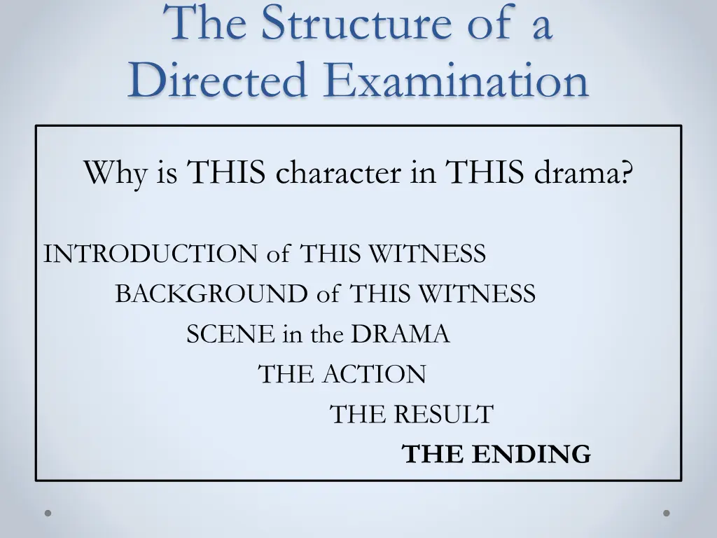 the structure of a directed examination 6