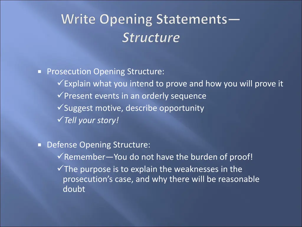 prosecution opening structure explain what