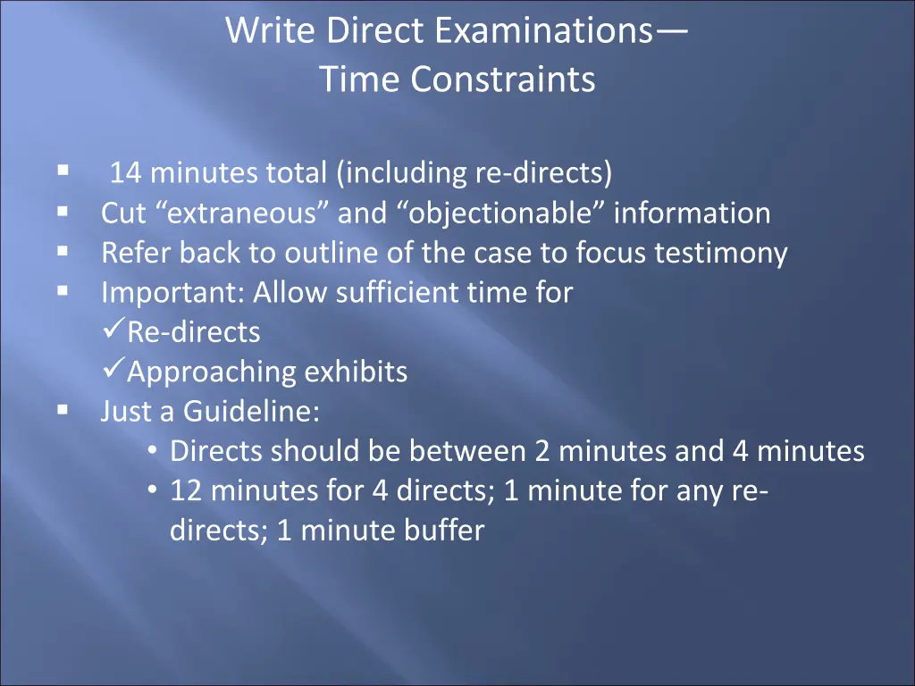 write direct examinations time constraints