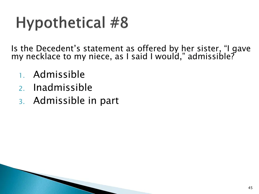 is the decedent s statement as offered 1