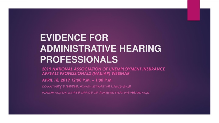 evidence for administrative hearing professionals