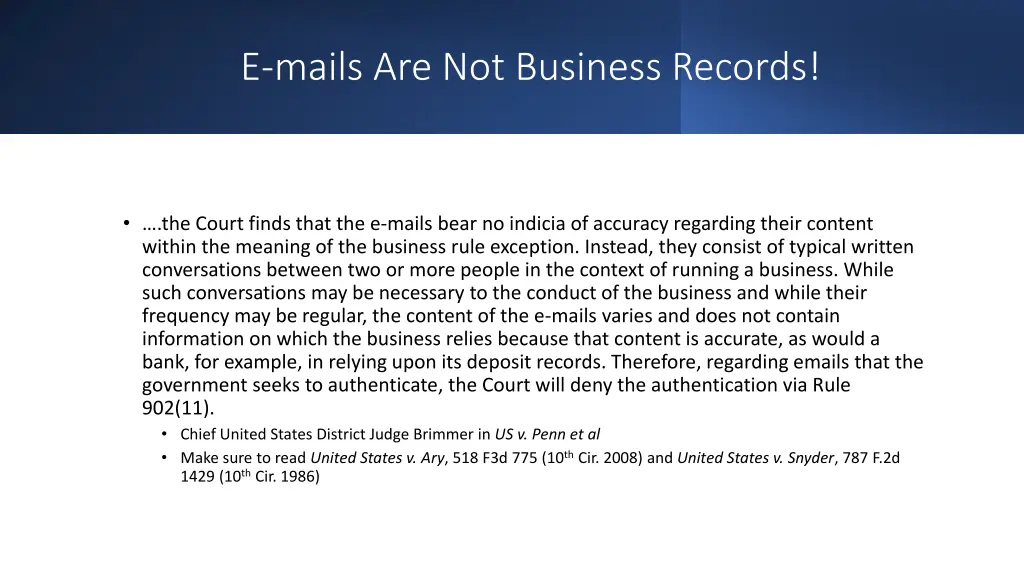 e mails are not business records