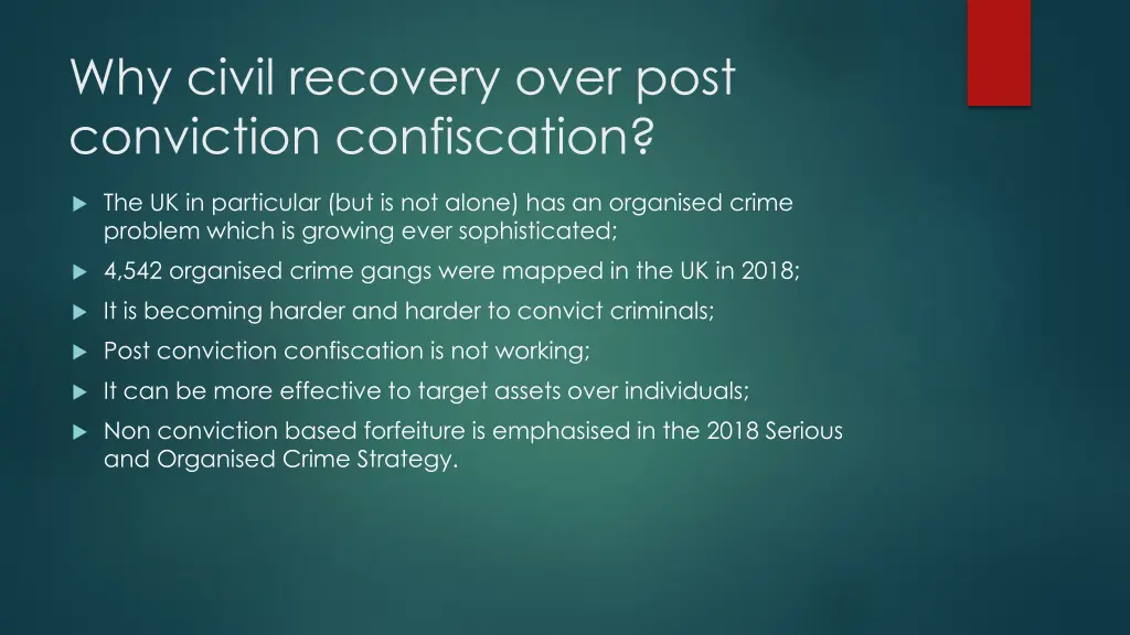 why civil recovery over post conviction