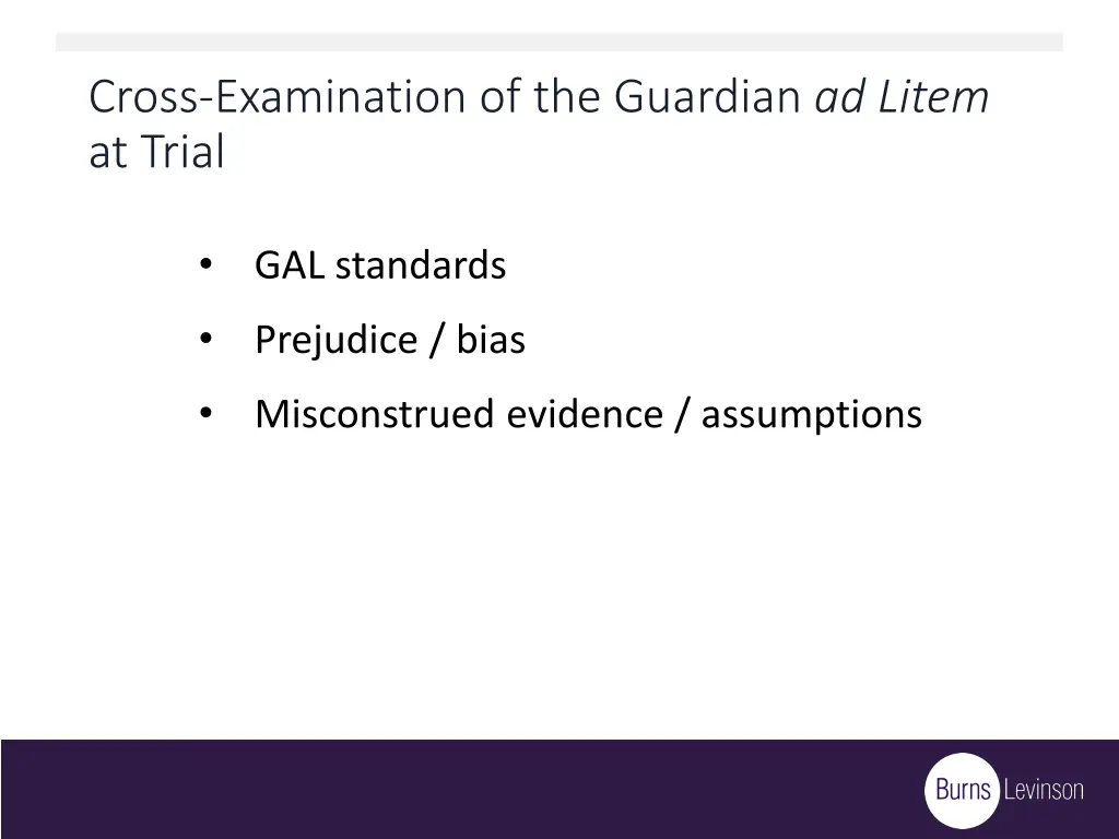 cross examination of the guardian ad litem