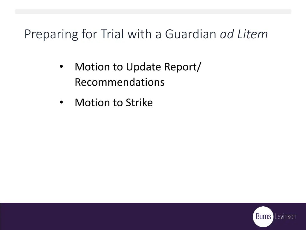 preparing for trial with a guardian ad litem