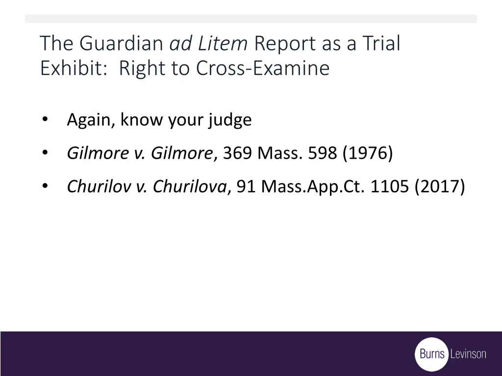 the guardian ad litem report as a trial exhibit