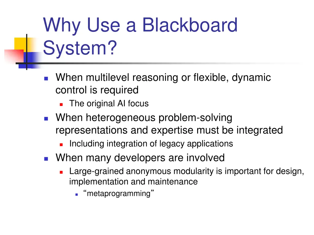 why use a blackboard system