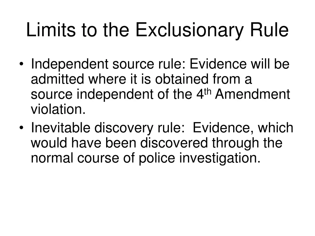 limits to the exclusionary rule