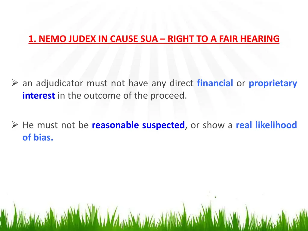 1 nemo judex in cause sua right to a fair hearing