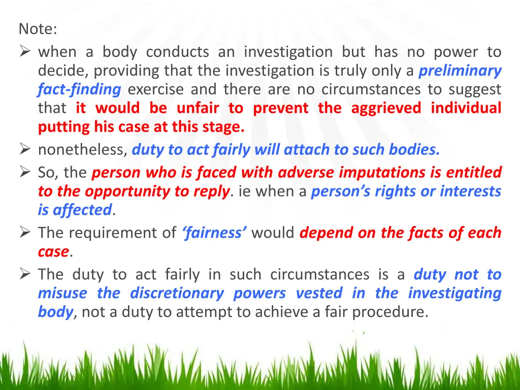 note when a body conducts an investigation