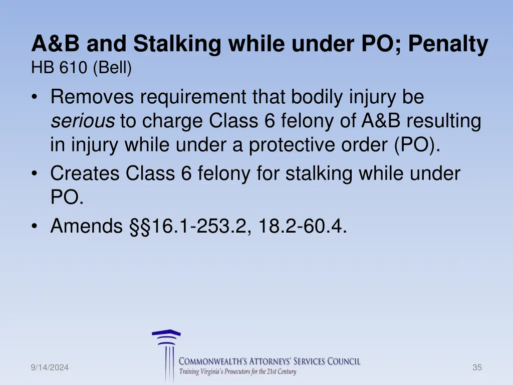 a b and stalking while under po penalty