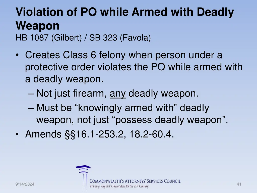 violation of po while armed with deadly weapon