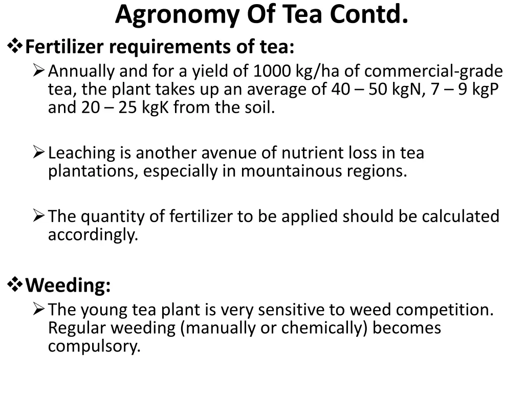 agronomy of tea contd fertilizer requirements