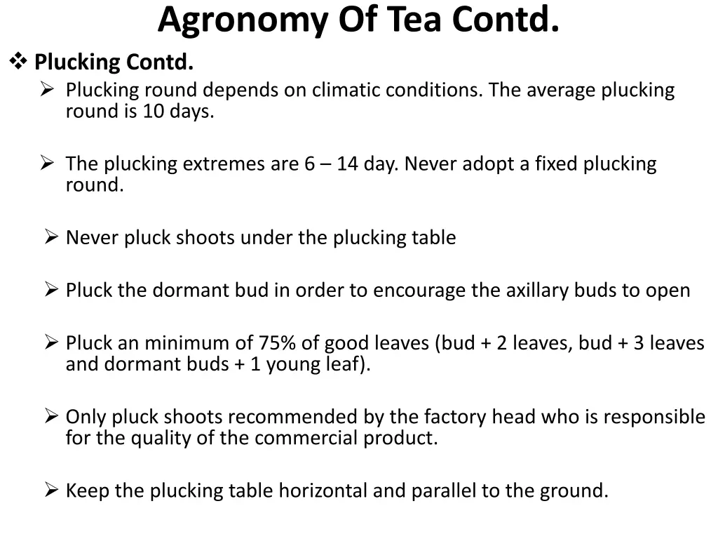 agronomy of tea contd plucking contd plucking