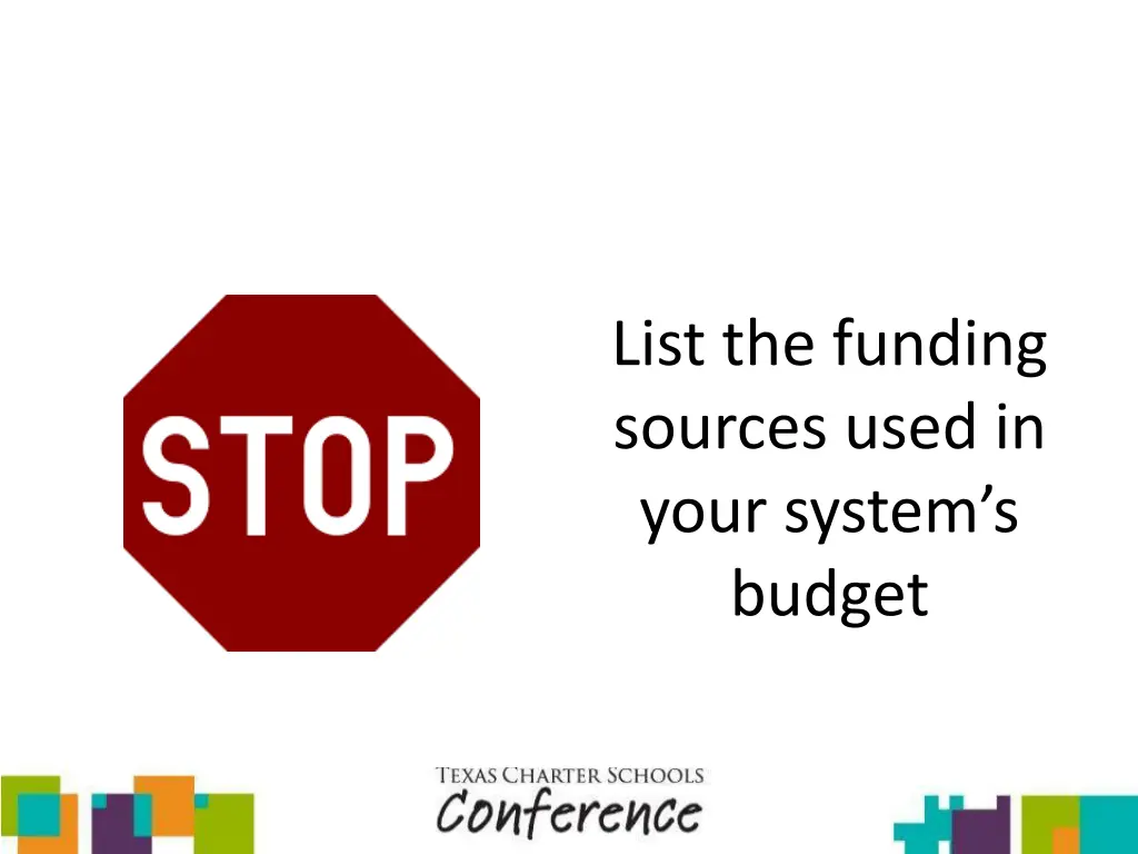 list the funding sources used in your system