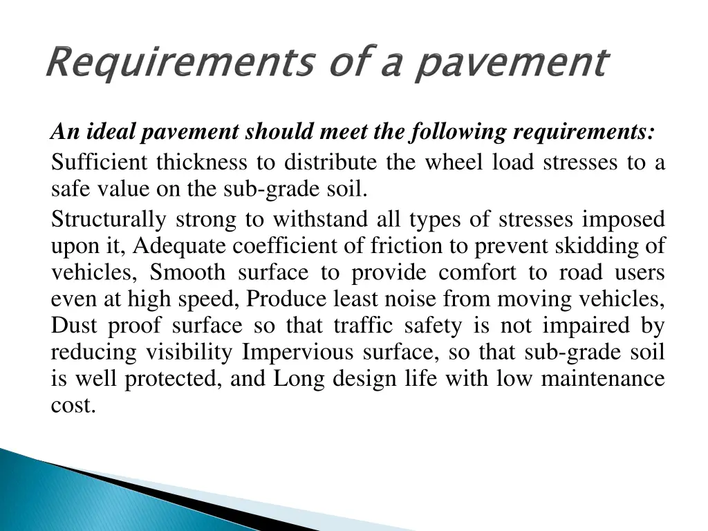 an ideal pavement should meet the following