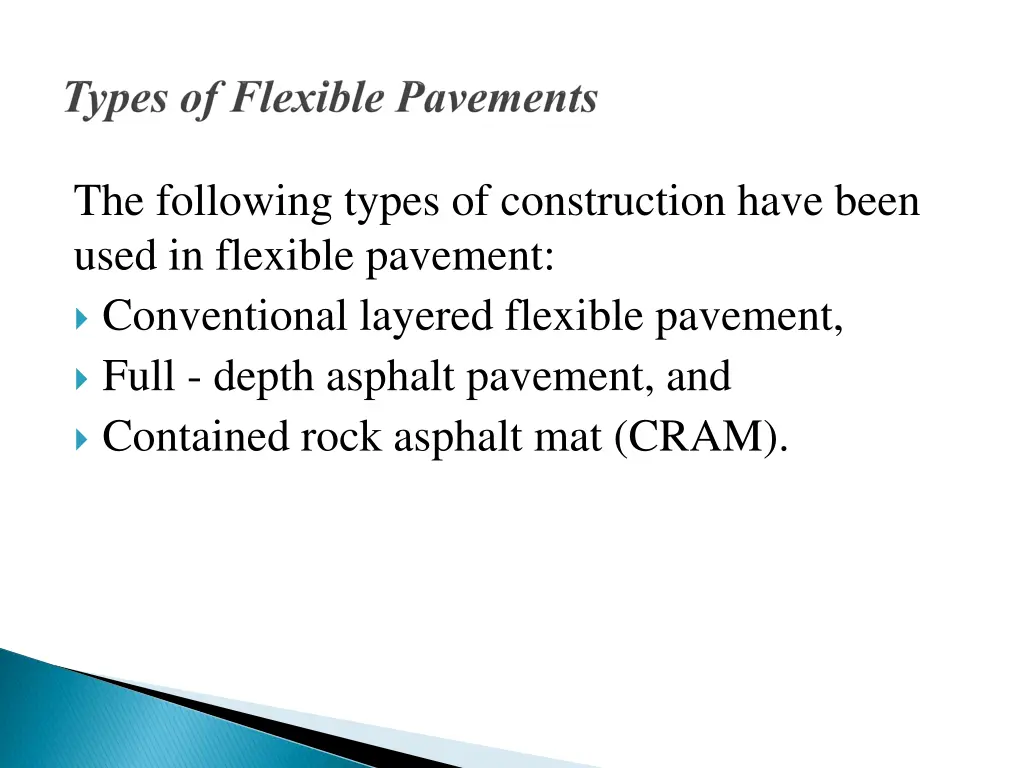 the following types of construction have been