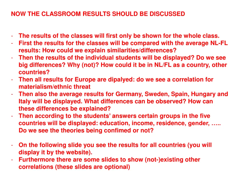 now the classroom results should be discussed