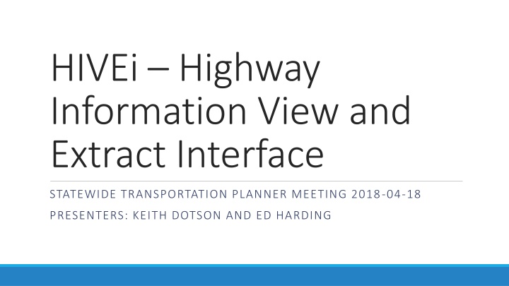 hivei highway information view and extract