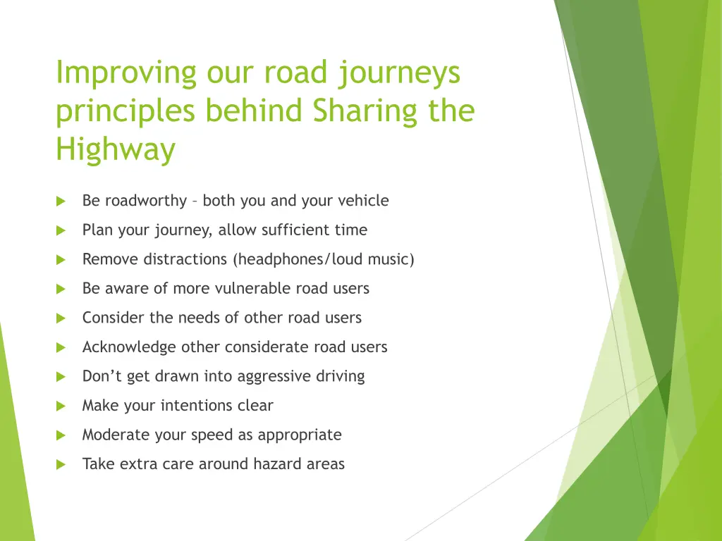 improving our road journeys principles behind