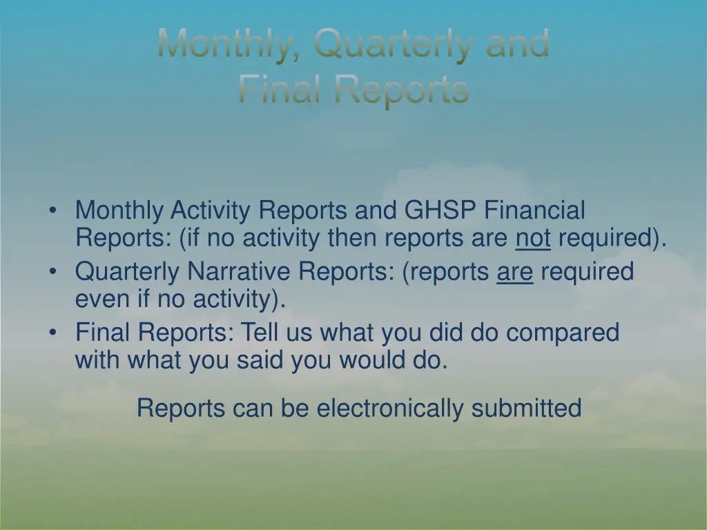 monthly quarterly and final reports