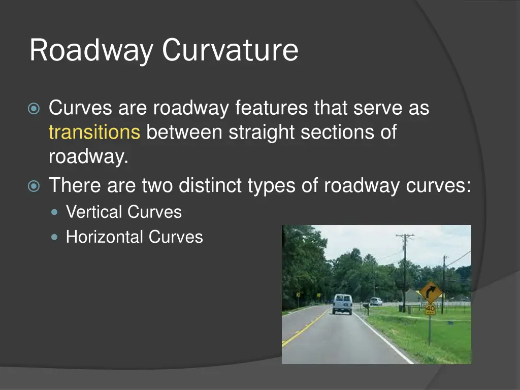 roadway curvature