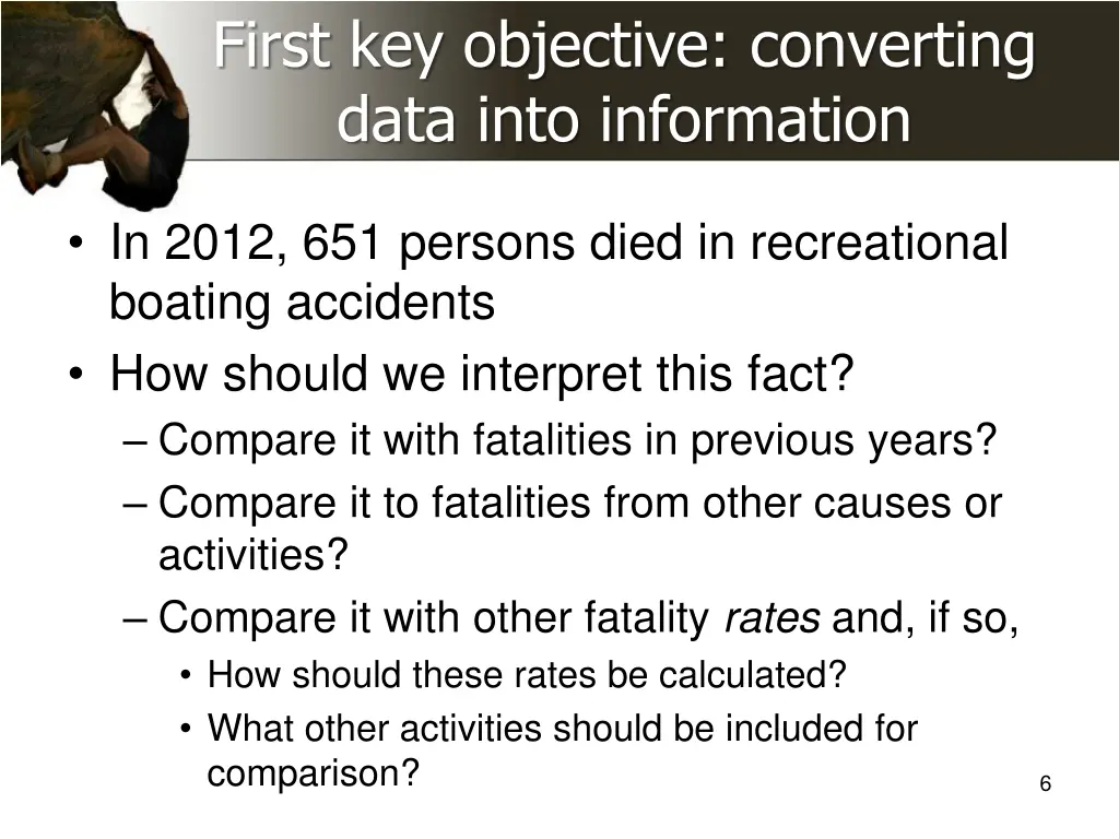 first key objective converting data into