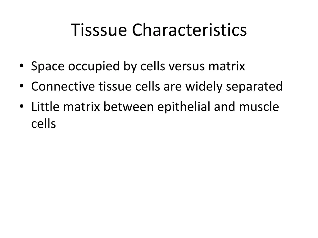 tisssue characteristics