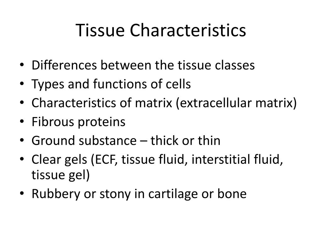 tissue characteristics