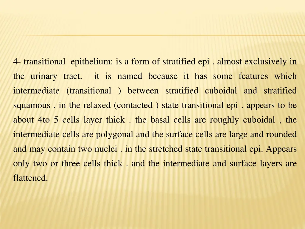 4 transitional epithelium is a form of stratified