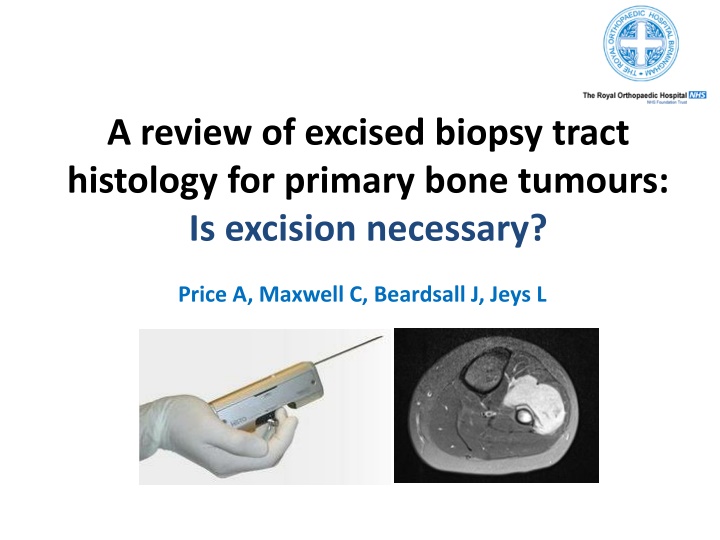 a review of excised biopsy tract histology