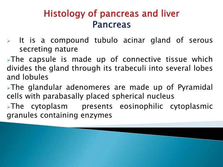 it is a compound tubulo acinar gland of serous