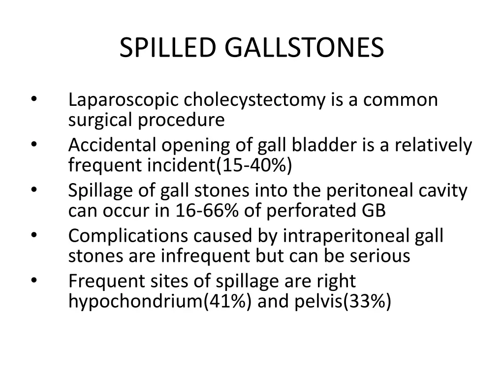 spilled gallstones