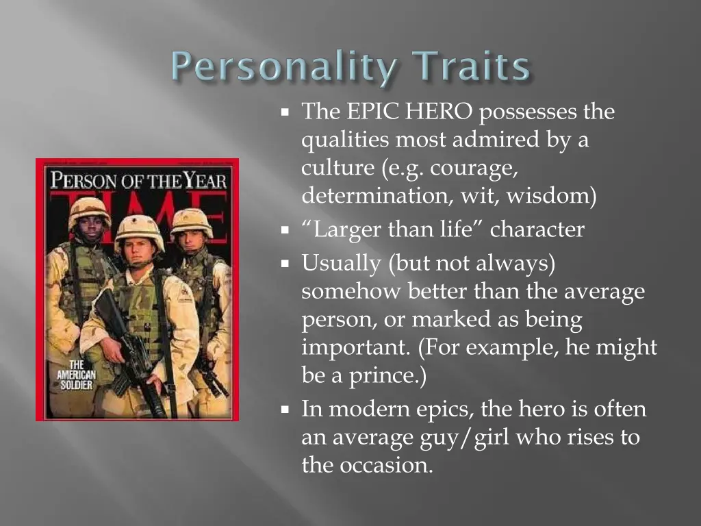 the epic hero possesses the qualities most