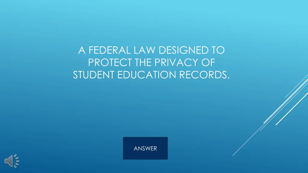 a federal law designed to protect the privacy