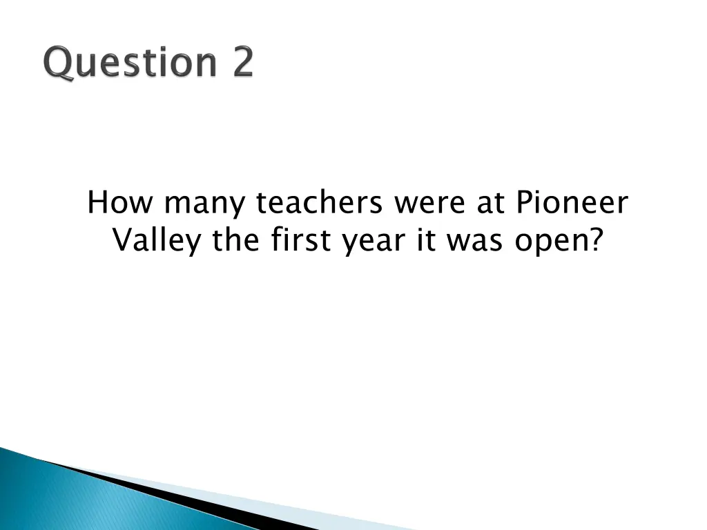 how many teachers were at pioneer valley