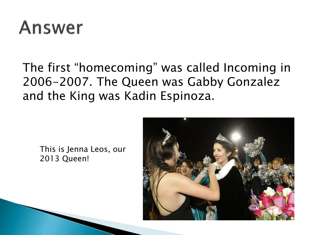 the first homecoming was called incoming in 2006