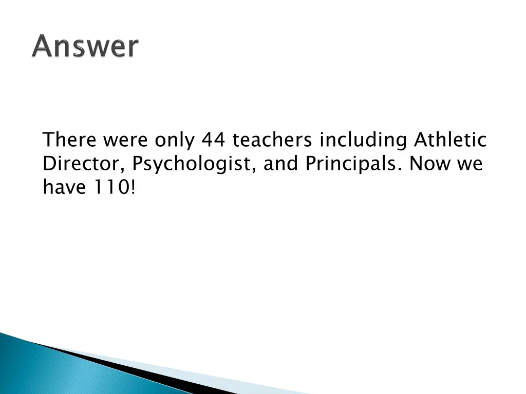 there were only 44 teachers including athletic