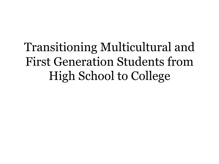 transitioning multicultural and first generation