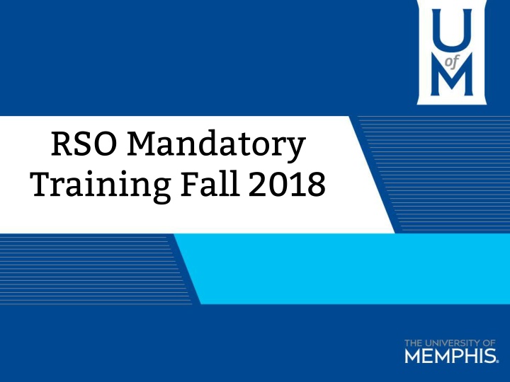 rso mandatory training fall 2018