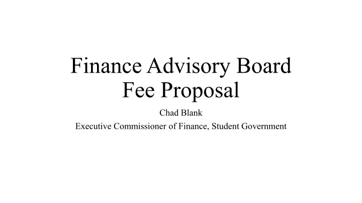 finance advisory board fee proposal