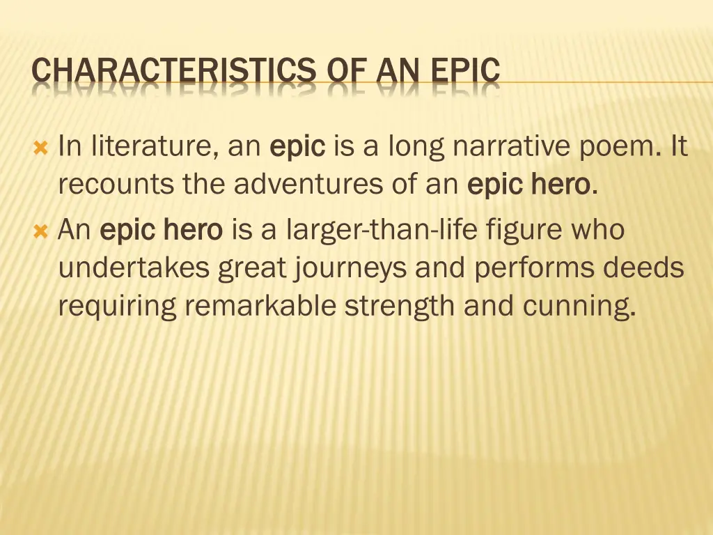 characteristics of an epic