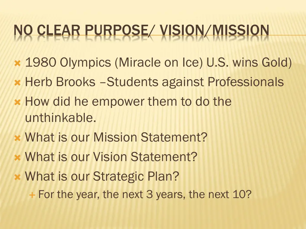 no clear purpose vision mission